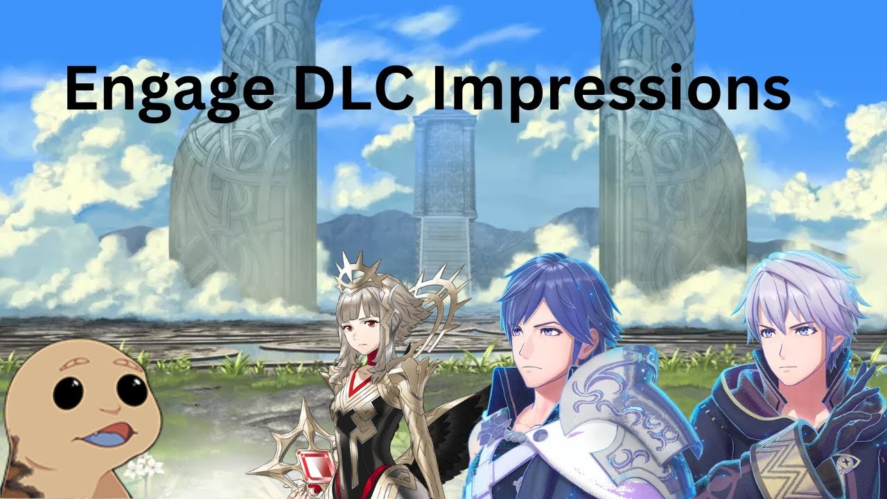 Fire Emblem Engage DLC Waves 1-3 Impressions