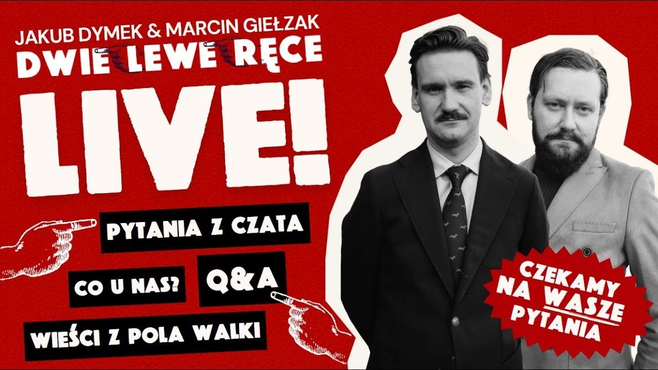 Dwie Lewe Ręce live! Jakub i Marcin odpowiadają na Wasze pytania.
