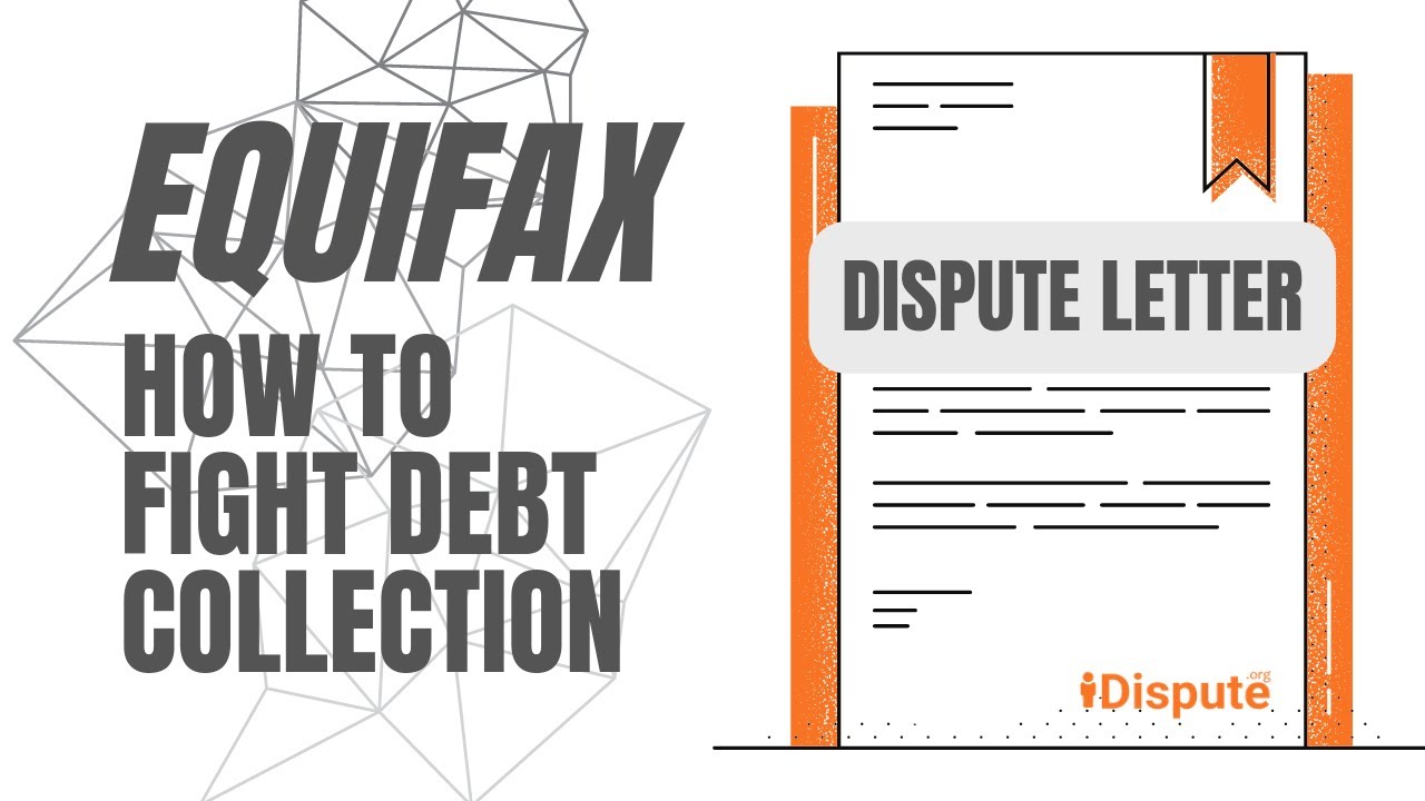 Equifax: How to Remove a Debt Collector (Template) - Fix My Credit Score Fast | I Dispute