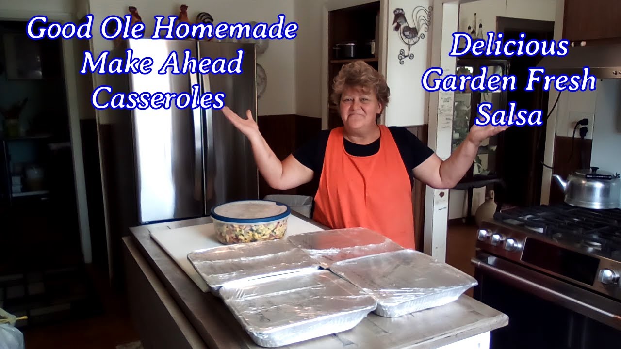 Good Ole Homemade Make Ahead Casseroles |  Delicious Garden Fresh Salsa