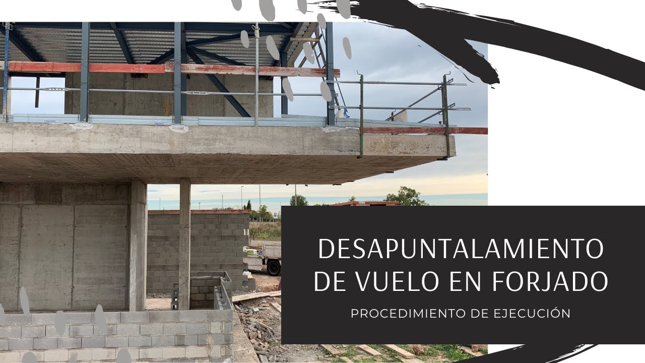 DESAPUNTALAMIENTO DE VUELO de forjado | Procedimiento correcto de ejecución