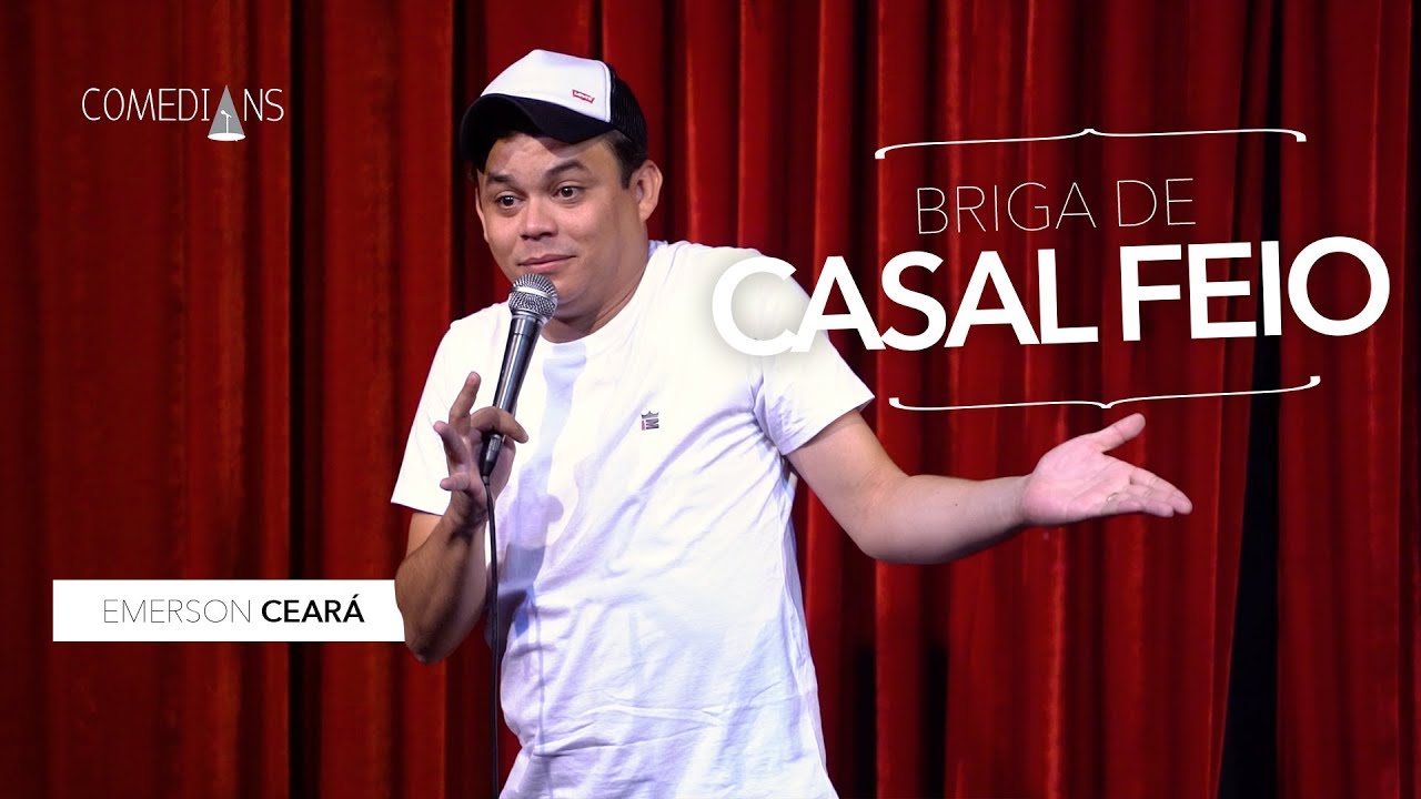 Emerson Ceará - Briga De Casal Feio (Comedians Comedy Club)