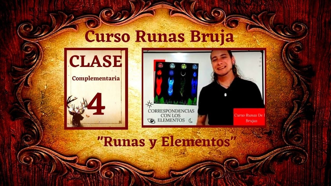 Curso Runas Brujas 🧙&zwj;♂️ Clase Complementaria N &deg; 4 - Runas y Elementos 🔥💧🌿🌪️