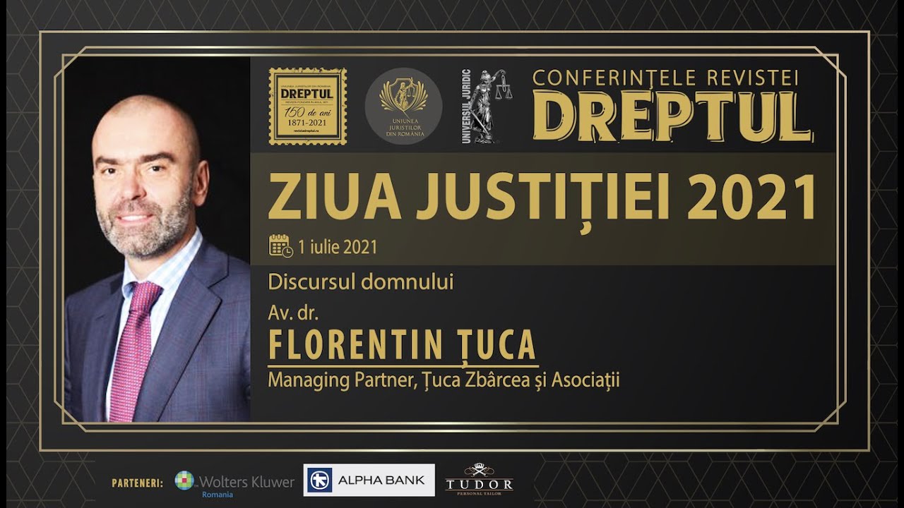 Discursul domnului Florentin Ţuca &icirc;n cadrul Zilei Justiției 2021