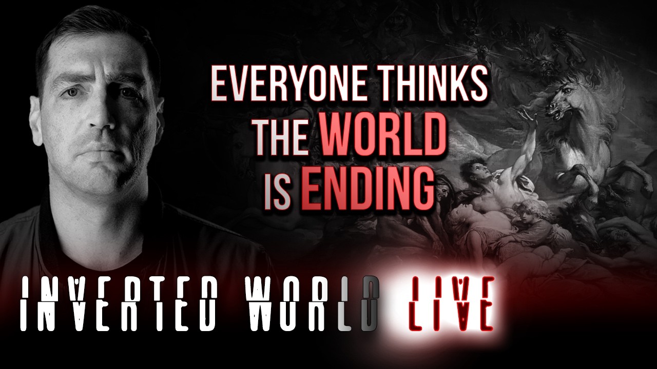 Everyone Thinks The World is Ending | Ep. 184