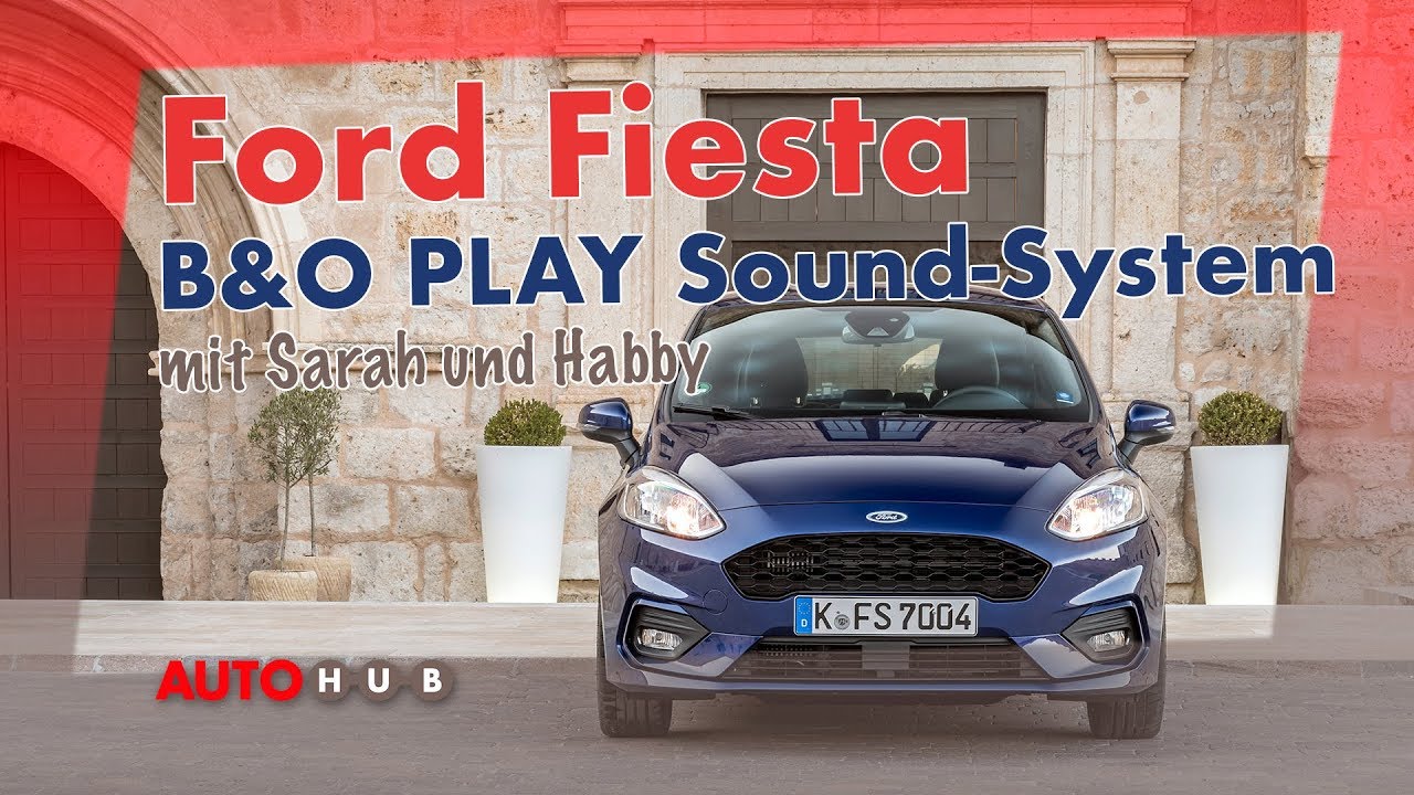 ANZEIGE: Der neue Ford Fiesta: Das B&O PLAY Sound-System 2/12