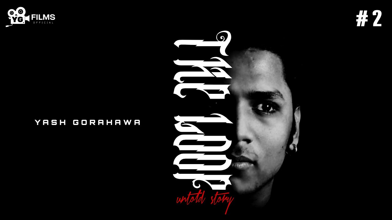 THE LOOP | SECOND DRAFT THE BEGAN | YG FLIMS OFFICIAL | YASH GORAHAWA