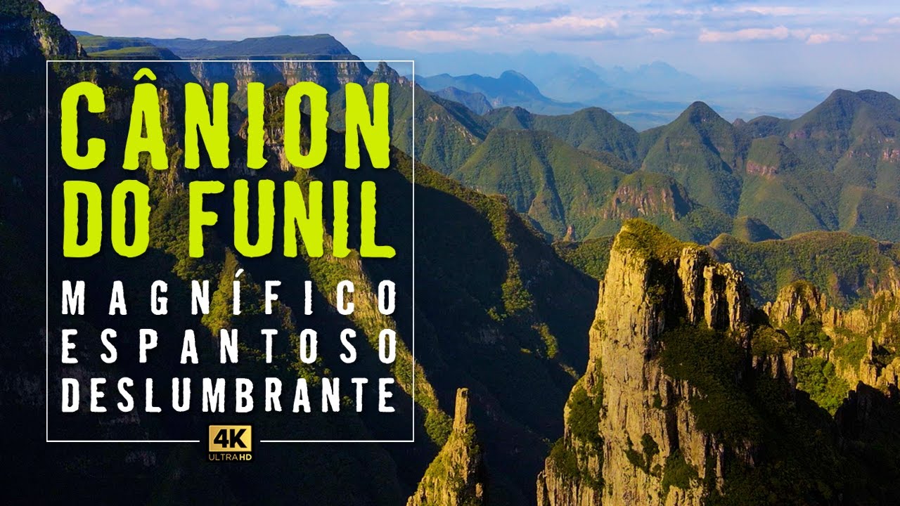 Cânion do Funil. Magnífico Espantoso Deslumbrante