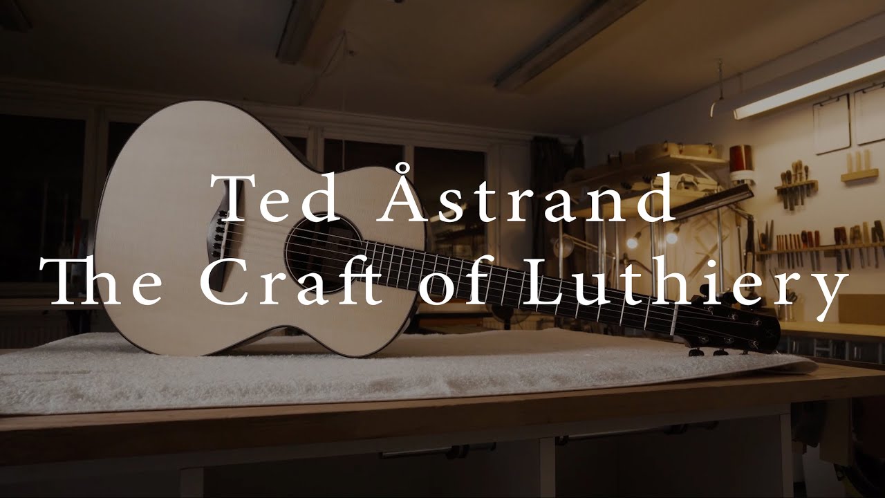 Åstrand Guitars - The Craft of Luthiery