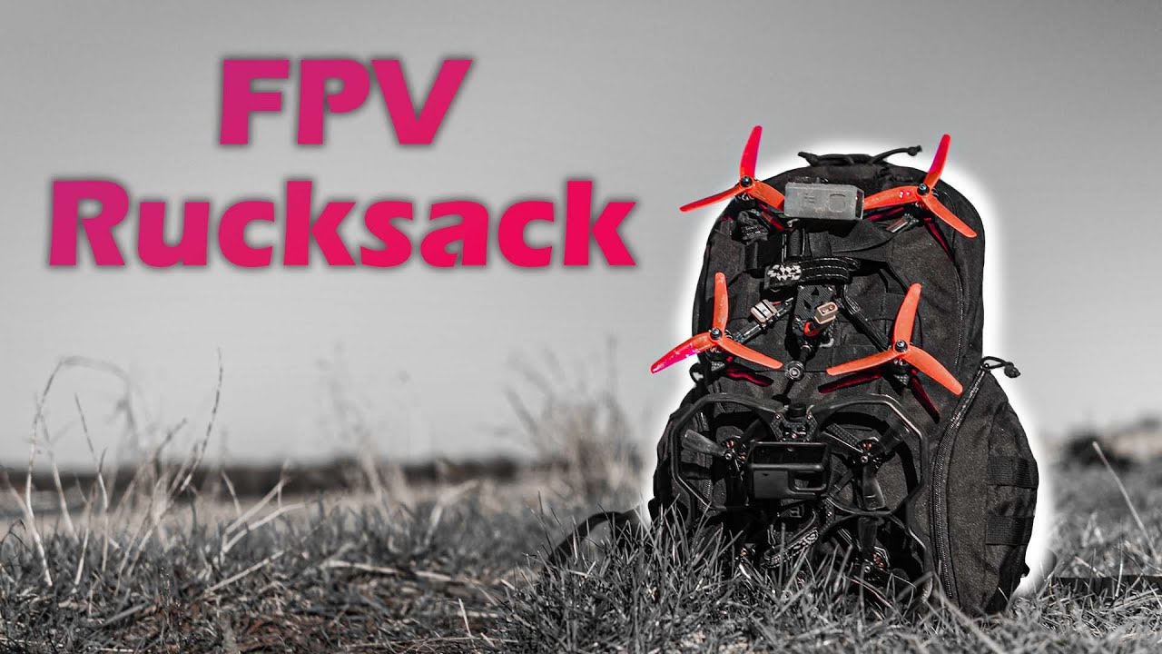 Mein FPV Rucksack + Flug mit der Nazgul5!