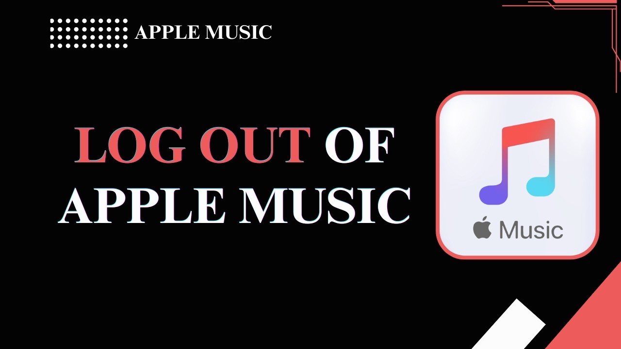 HOW TO LOG OUT OF APPLE MUSIC
