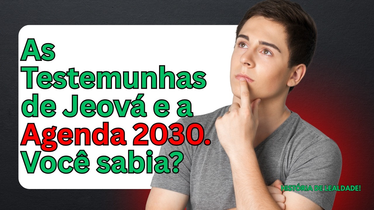 Test. de Jeová e a Agenda 2030!