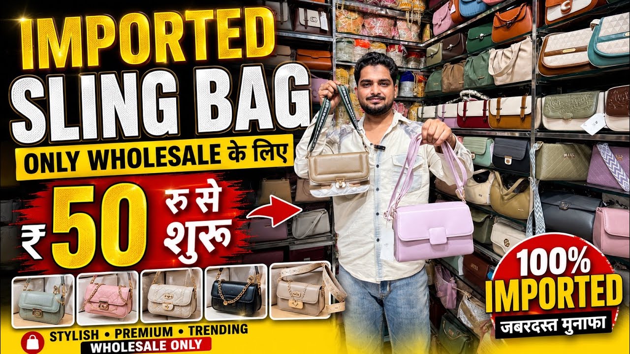 🔥 Imported Sling Bags Wholesale 😍 Only ₹50 Se Shuru | Sadar Bazar Ki Sabse Sasti Wholesale Shop