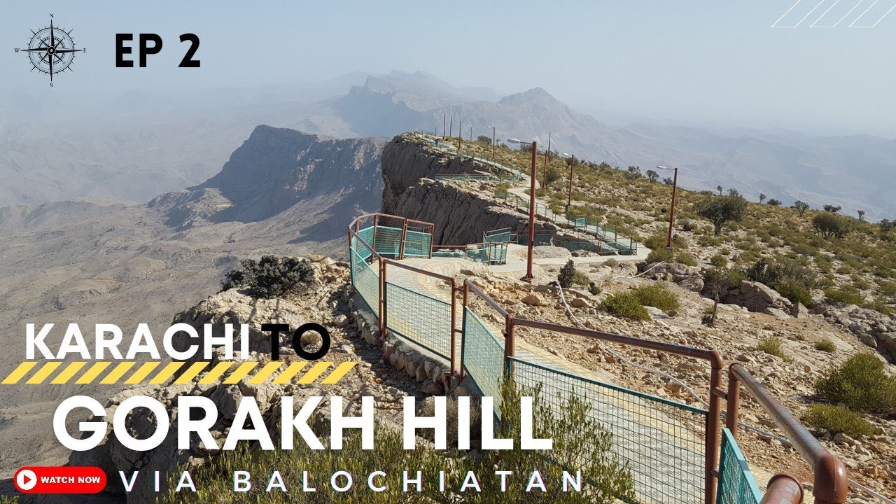 karachi to gorakh hill via balochistan | ep2 #gorakhhillstation #travel