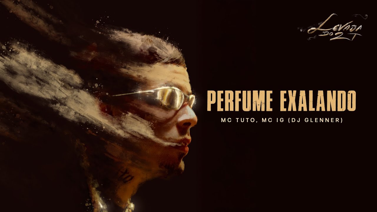 Mc Tuto e Mc Ig - Perfume Exalando (FAIXA 1 - LEVADA DO 2T)