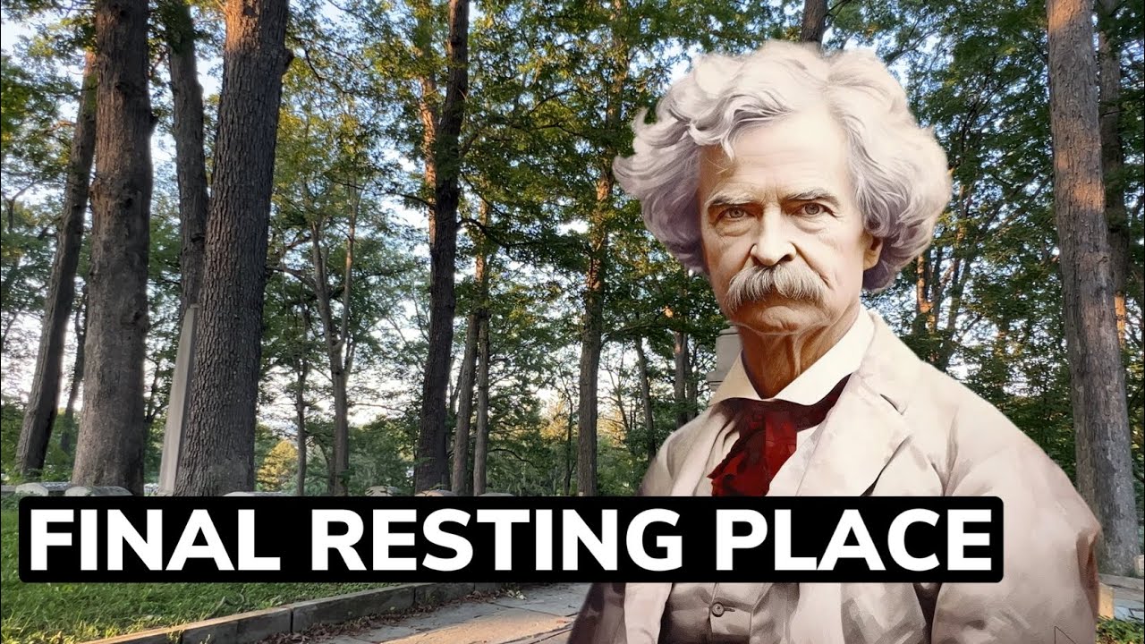 Mark Twain | Final resting place | Gravesite in Elmira New York