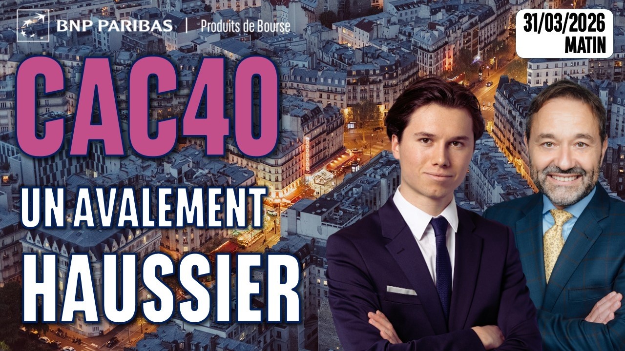 CAC 40 : Un avalement haussier qui doit tenir - 100 % March&eacute;s - 31/03/2026 - M