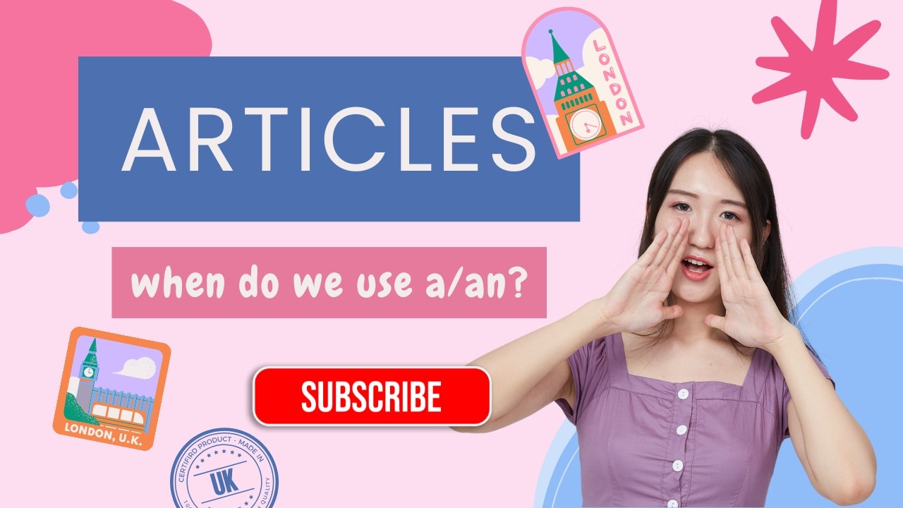 Articles: When do we use a/an? | interactive lesson with exercises