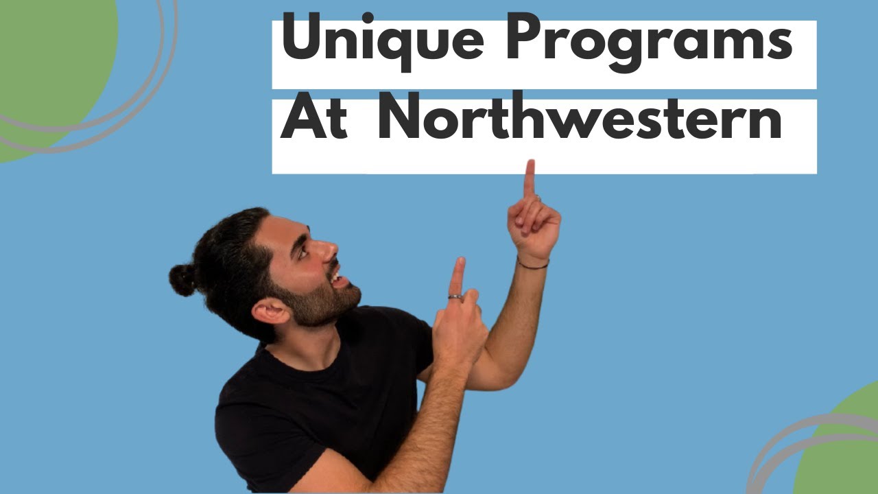 Unique Programs at Northwestern