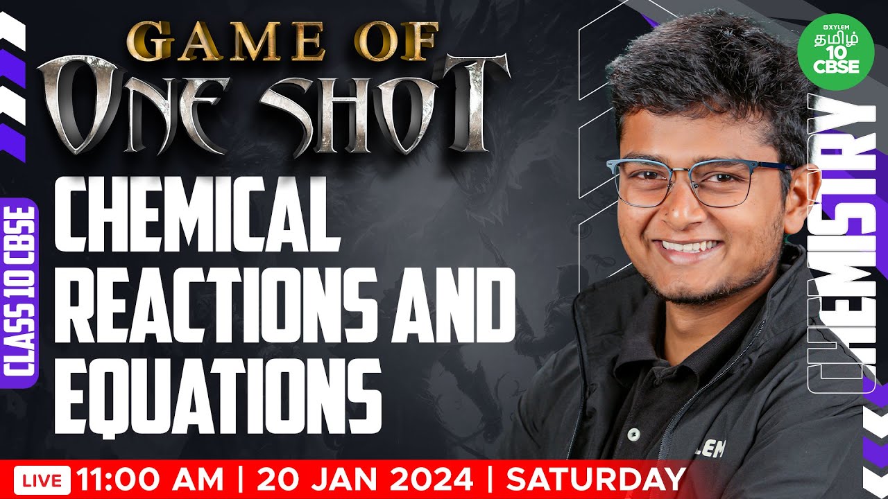 CBSE 10 ONE SHOT: Chemistry | Chemical Reactions & Equations  | Xylem CBSE 10 Tamil