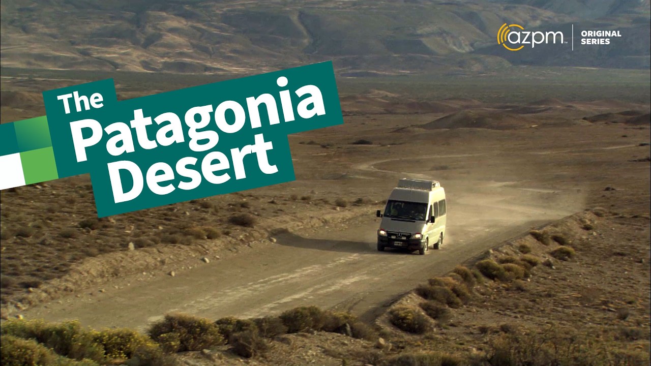 Stark, Windy, and Surreal: The Patagonia Desert | The Desert Speaks