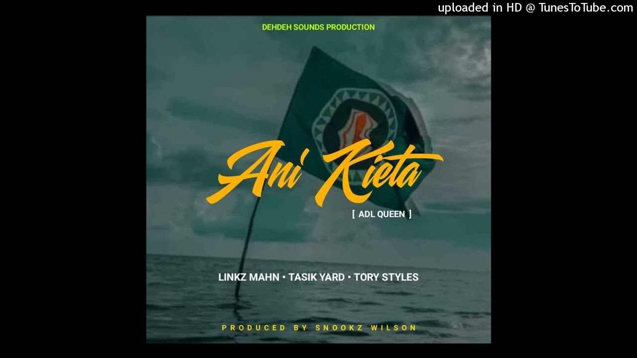 Anie Kieta[2026] Linkz Mahn ft. Tasik Yard X Tory Styles