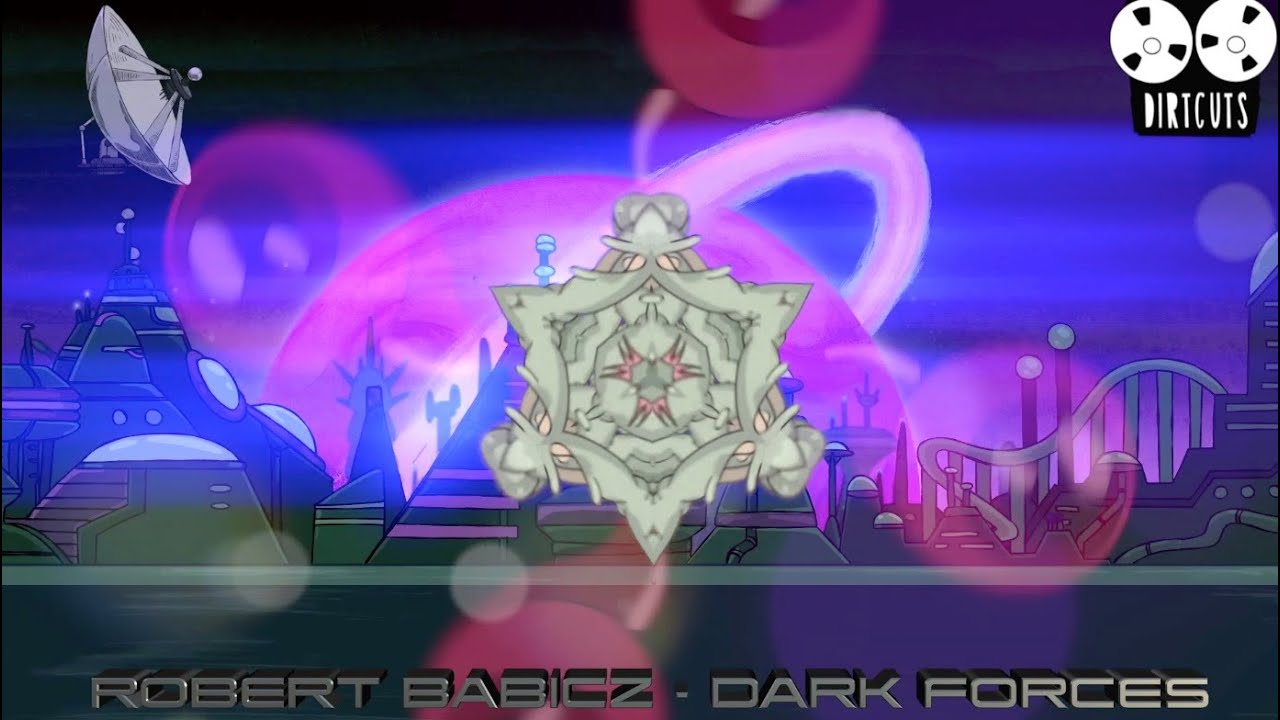 Robert Babicz - Dark Forces / DIRTCUTS I