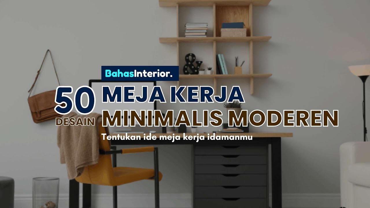 50 Desain Meja Kerja Minimalis