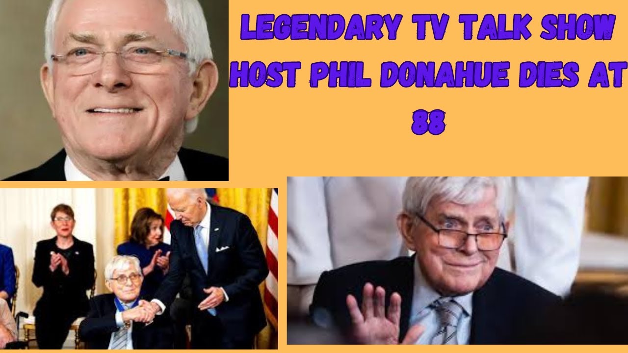 Legendary TV Host Phil Donahue Passes Away at 88!