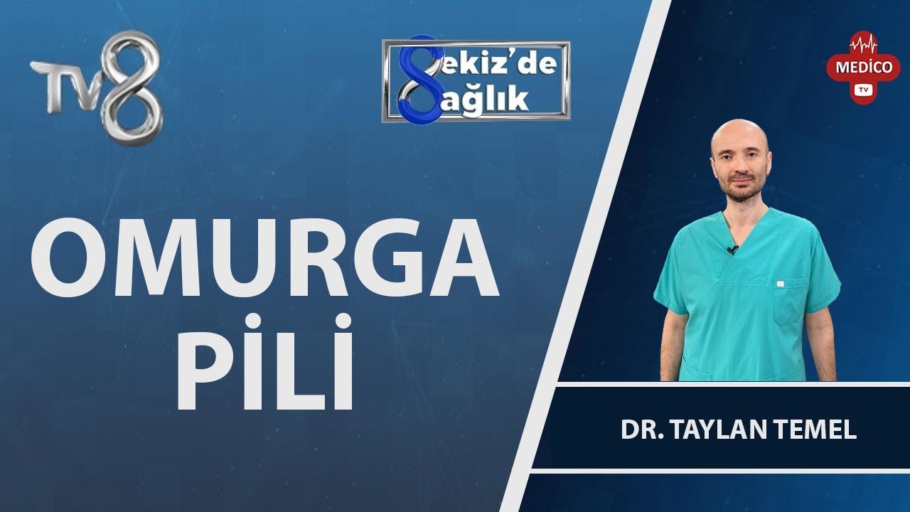 Omurga Pili Nedir? | Dr. Taylan Temel | 8'de Sağlık