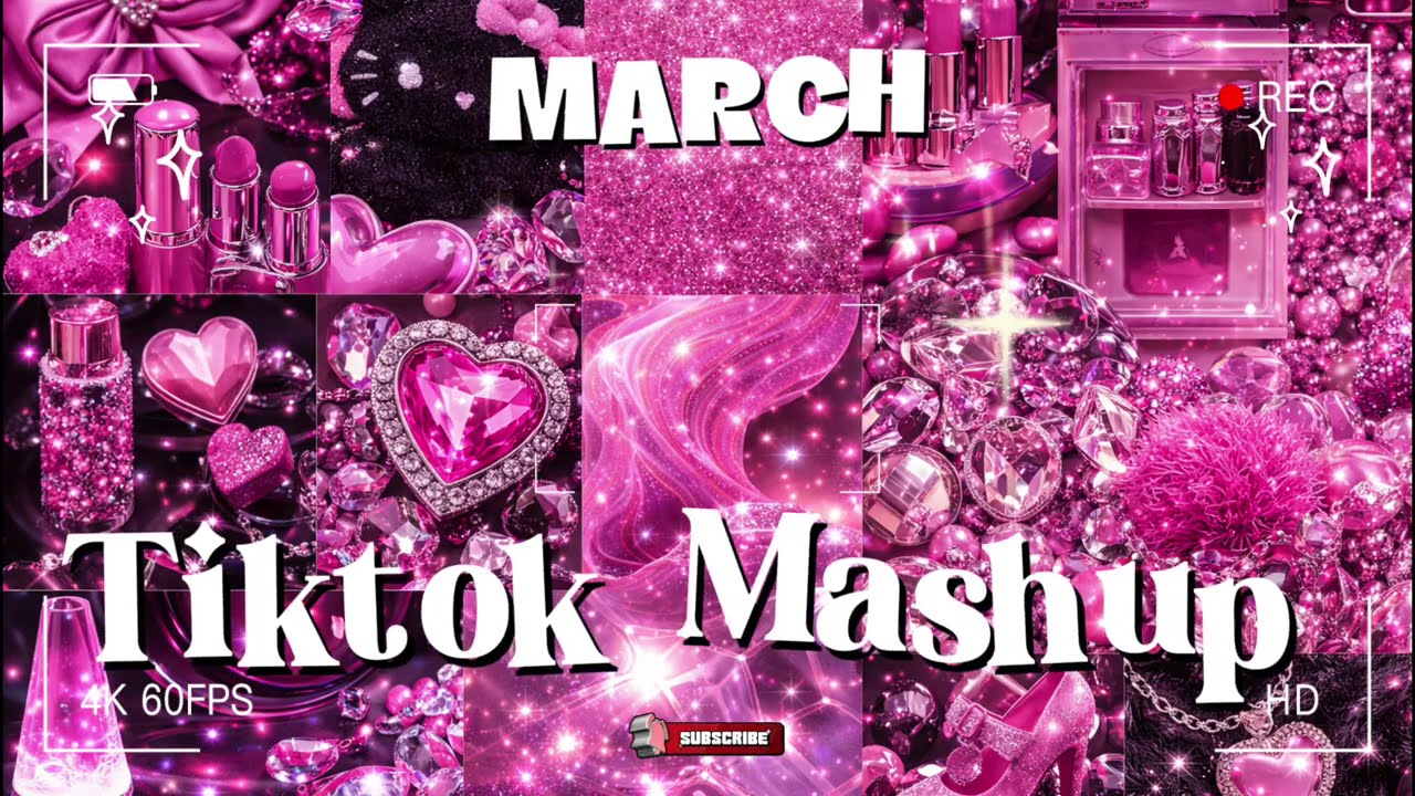 Tiktok Mashup MARCH  2026 (Not Clean)