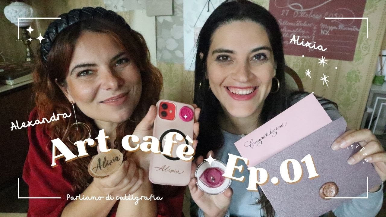 Podcast Art cafè by Alixia - Episodio 01 - Calligrafia con Alexandra Spiniello - prima parte