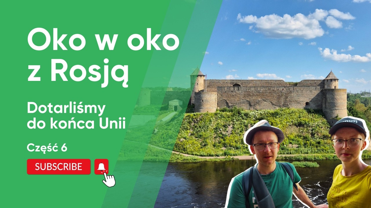 Narwa: Tu kończy się Unia!  Odkrywamy wsch&oacute;d Estonii i dzikie noclegi RMK