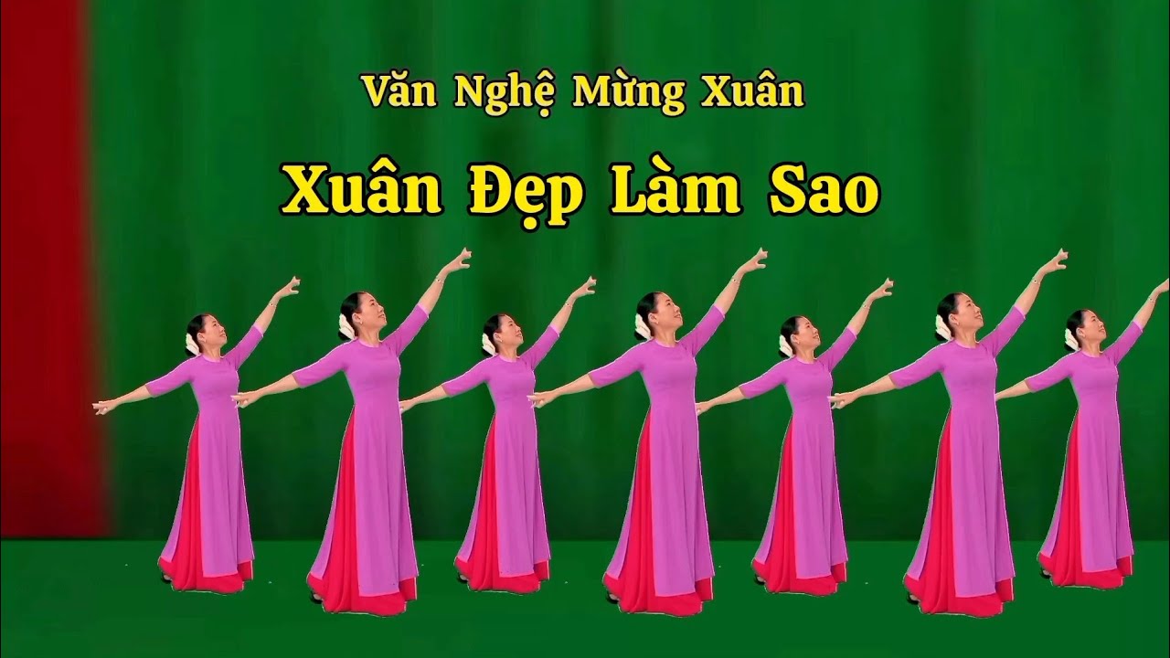 Múa Xuân Đẹp Làm Sao. Thanh Hằng. Hướng dẫn nhấp 👇