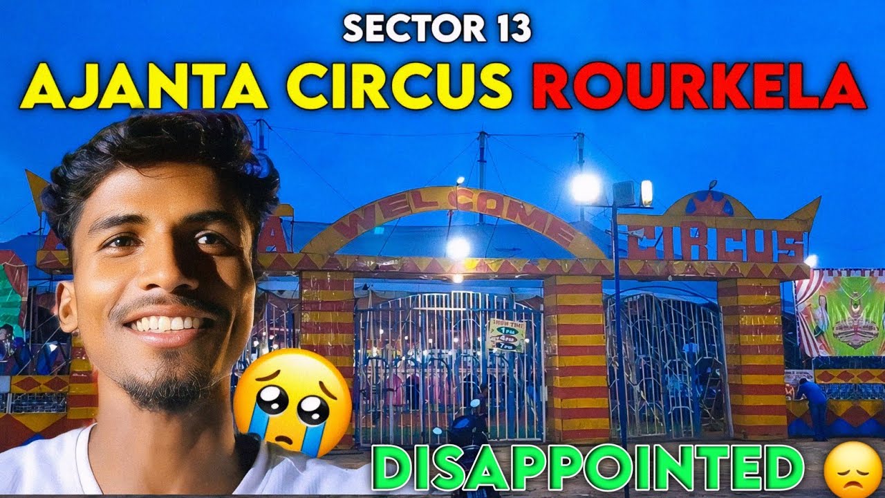 Rourkela Sector 13 Circus 🎪 😍 | Ajanta Circus Rourkela Vlog | Alex Vlogs 