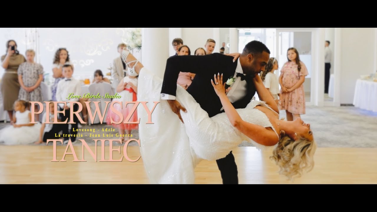 Pierwszy taniec 💃🕺 Lovesong, Adele | La travesia, Jean Luis Guerra 🔥🔥🔥