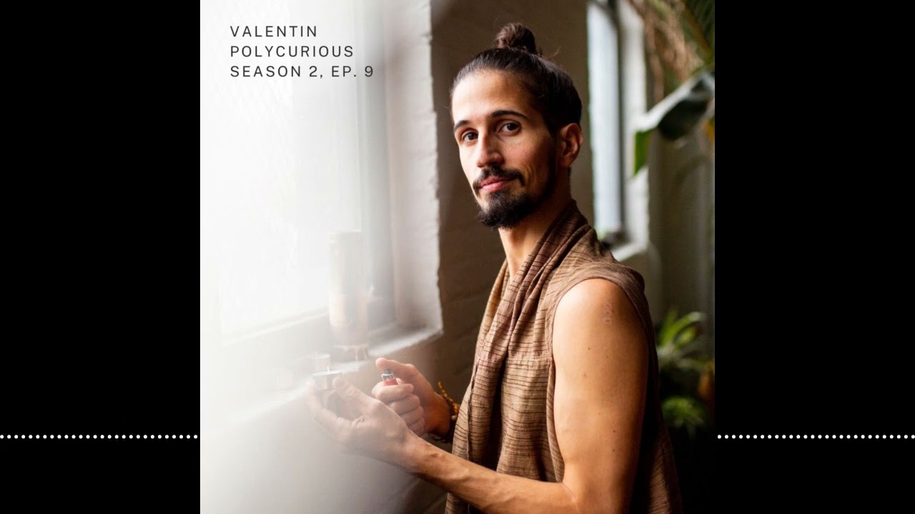 E22 Intimacy, Mental Health and Communicating Desires with Valentin (Awake and Sexy)