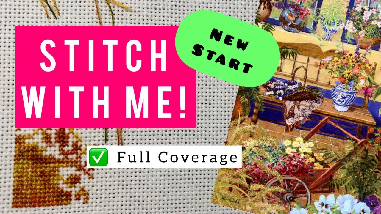 Stitch With Me Cross Stitch Full Coverage HAED New Start Flosstube
