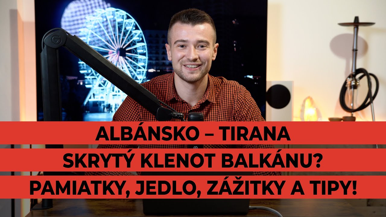 Albánsko – Tirana – skrytý klenot Balkánu? Pamiatky, jedlo, zážitky a tipy!