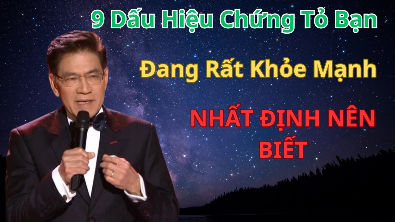 9 Dấu Hiệu Cho Thấy Cơ Thể Khỏe Mạnh, Ít Bệnh Tật, Sống Thọ – Nhất Định Nên Biết Sớm