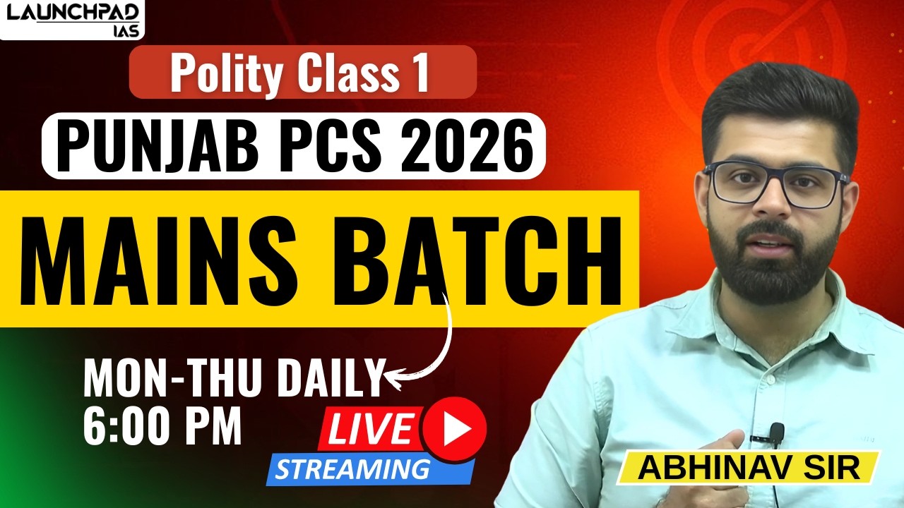 Punjab PCS Mains 2025: Free Live Classes + Notes | Polity 1 | 9700796000 | Punjab PCS Launchpad