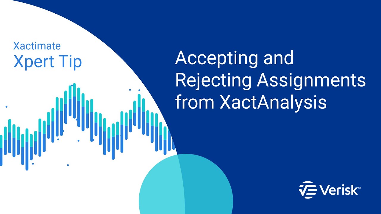 Xactimate Xpert Tip: Accepting and Rejecting Assignments from XactAnalysis