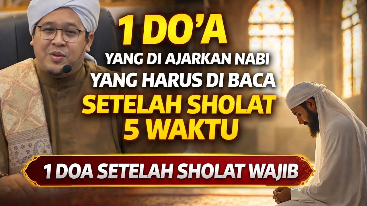 JANGAN LEWATKAN‼️1do'a yang di ajarkan Rasulullah setelah sholat.
