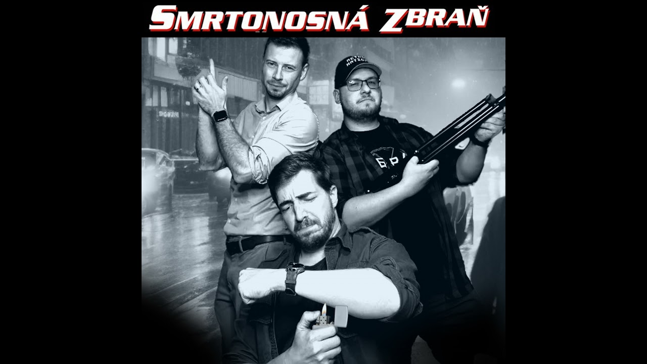 Naše filmy 21: Smrtonosná zbraň