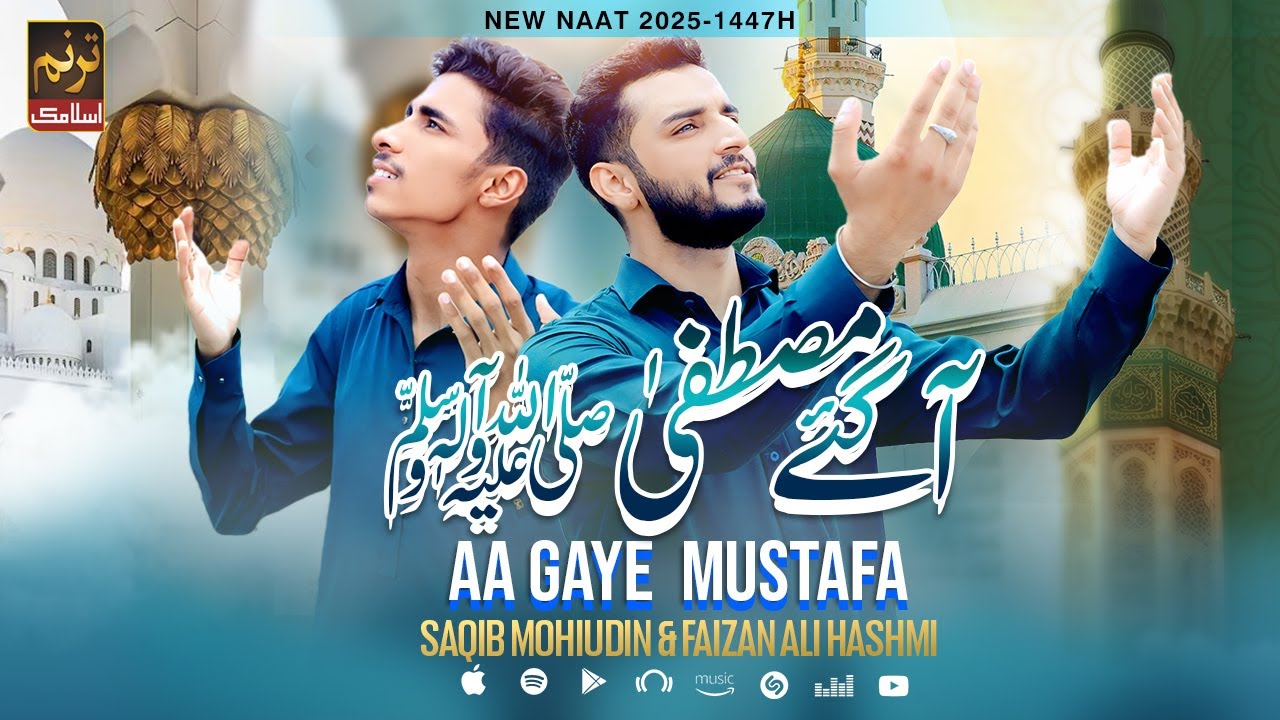 Aa Gaye Mustafa | Saqib Mohiudin & Faizan Ali Hashmi | New Rabi Ul Awal Naat 2025 | TARANUM ISLAMIC