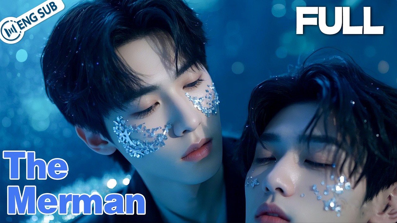 【BL Movie】Drowning human is saved by a merman, he couldn't forget him anymore!🌈 | The Merman