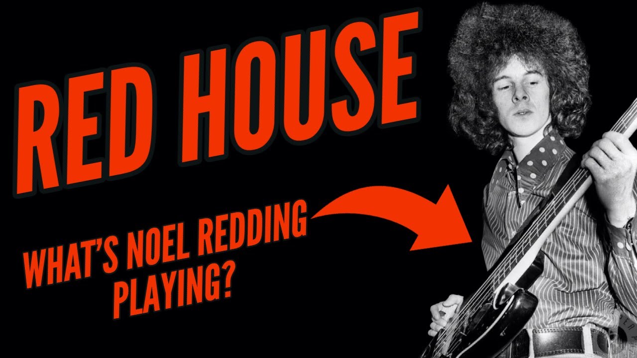 Hendrix RED HOUSE Bass Line || What Is Noel Redding Playing? (No.183)