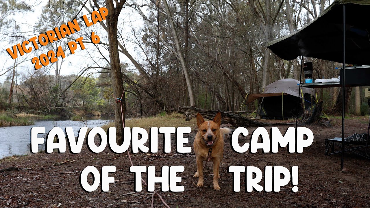 Amazing riverside Hip camp | Victorian lap pt 6