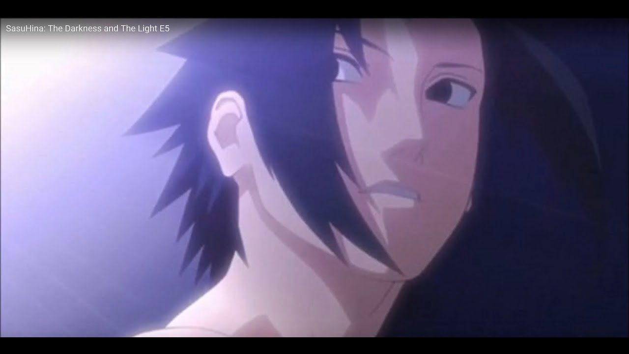 SasuHina: The Darkness and The Light E5