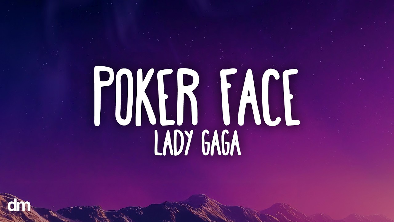 Lady Gaga - Poker Face (Lyrics)